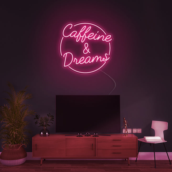 Caffeine & Dreams- LED Neon Signs
