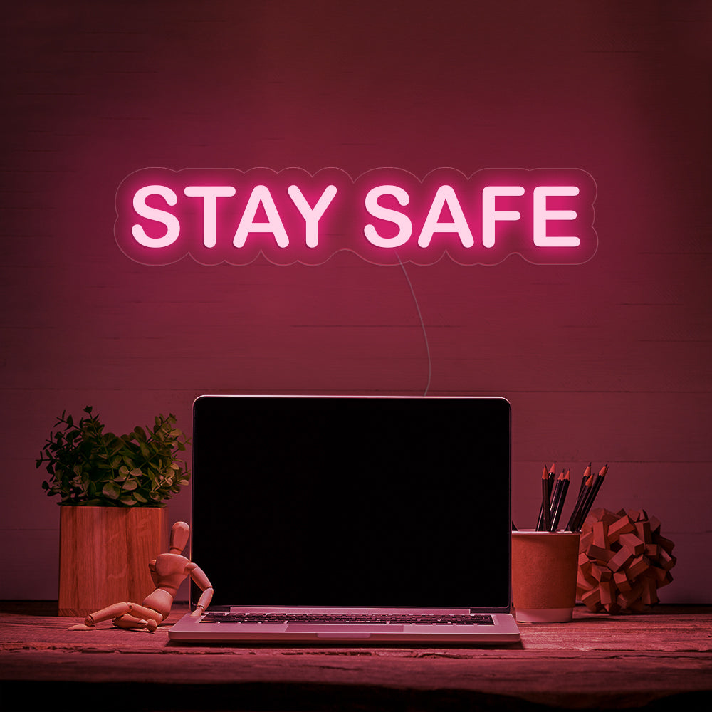 Safe Neon Sign STAY SAFE- LED Neon Signs – Make Neon