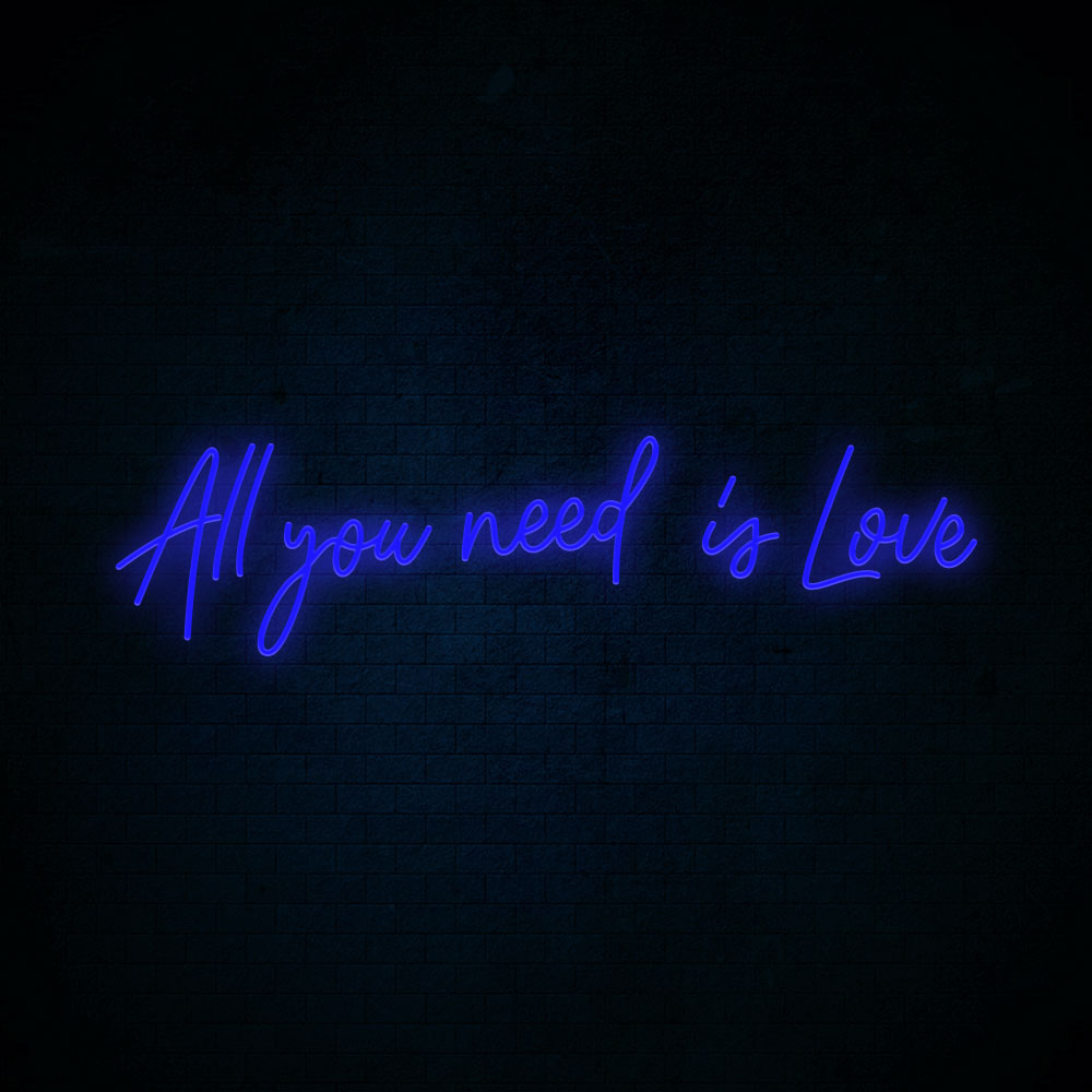 All you need is Love - LED Neon Signs