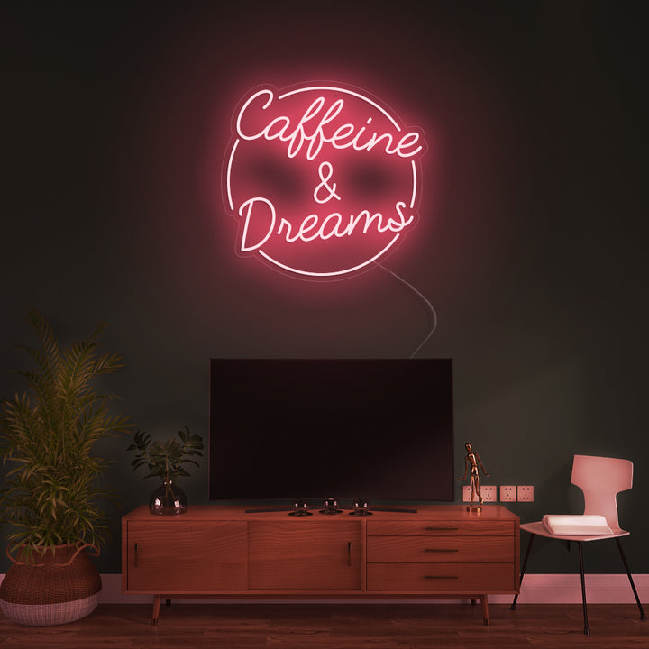 Caffeine & Dreams- LED Neon Signs