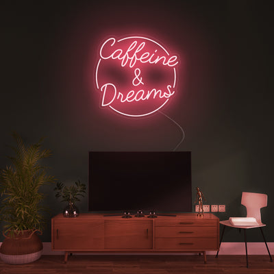 Caffeine & Dreams- LED Neon Signs
