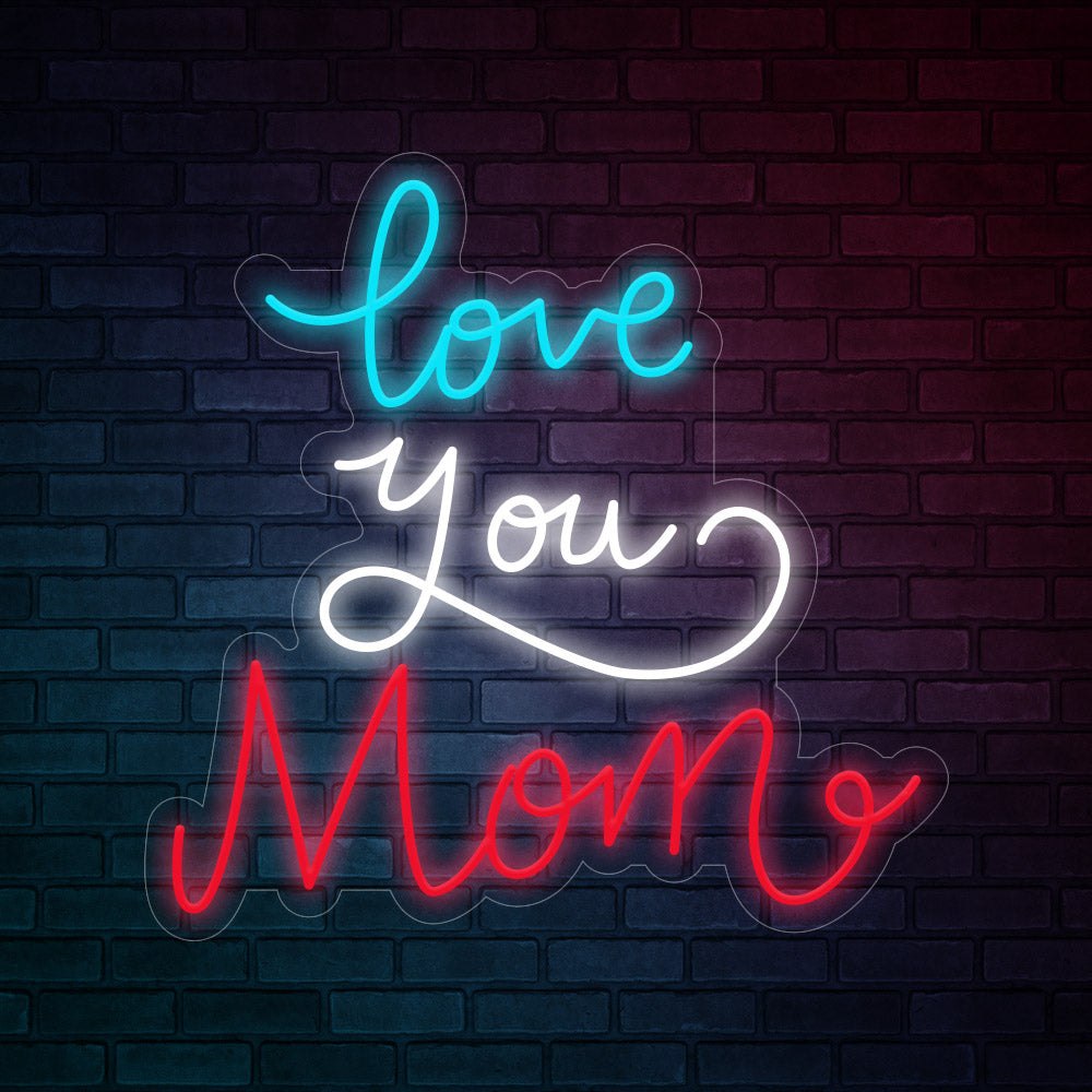 Love You Mom-LED Neon Signs