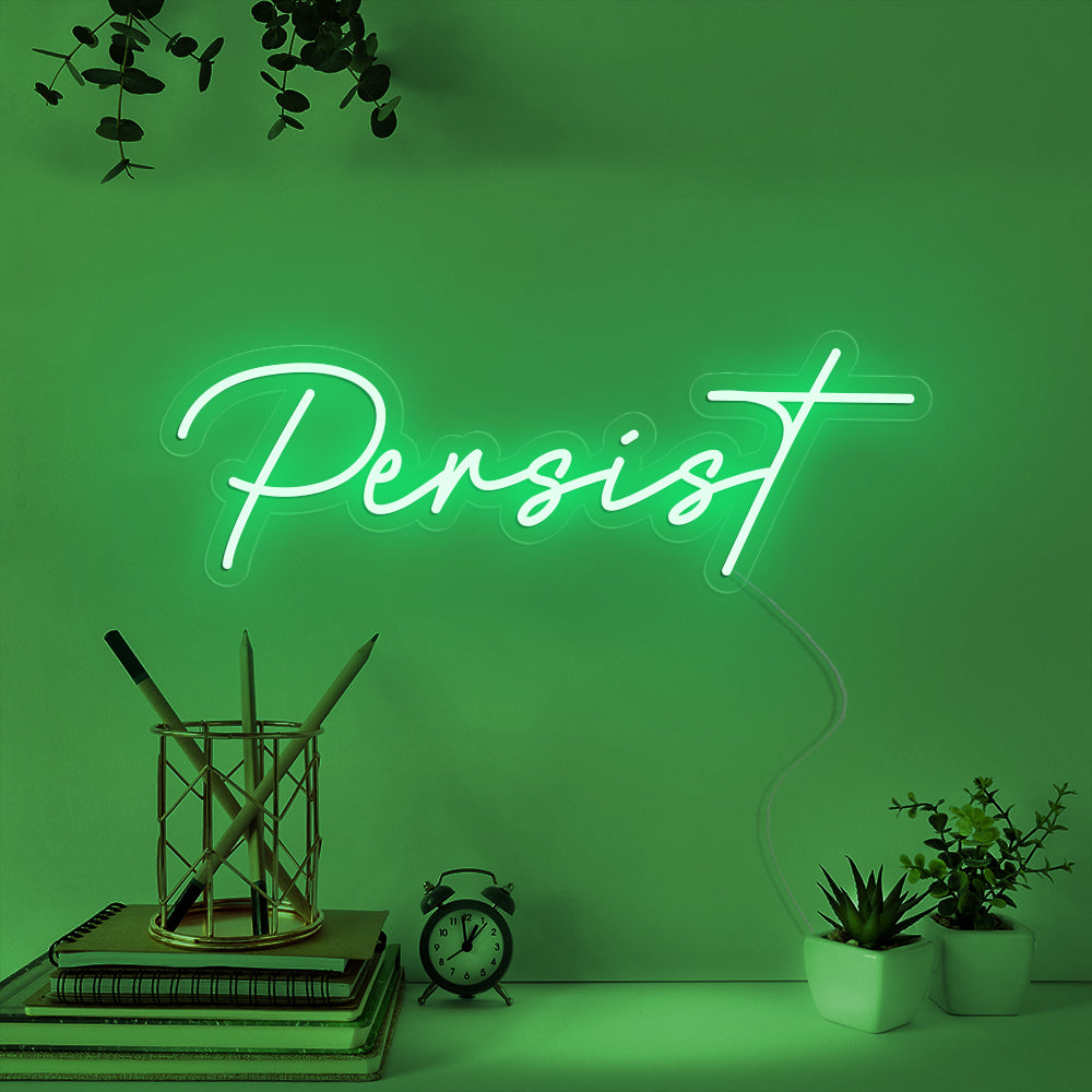 Persist- LED Neon Signs