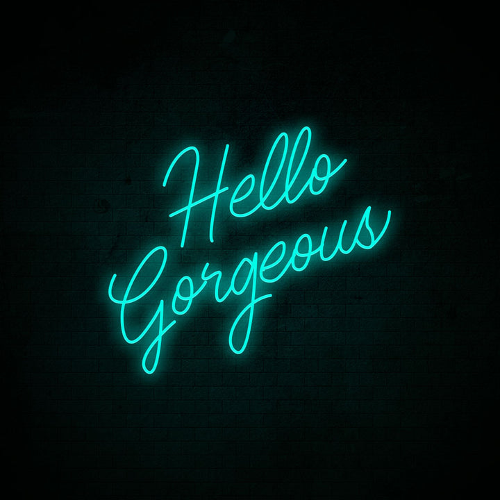 Hello Gorgeous - LED Neon Signs