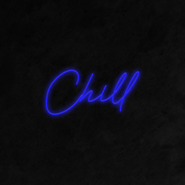 Chill - LED Neon Signs