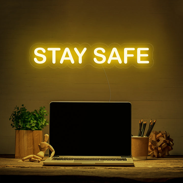 STAY SAFE- LED Neon Signs