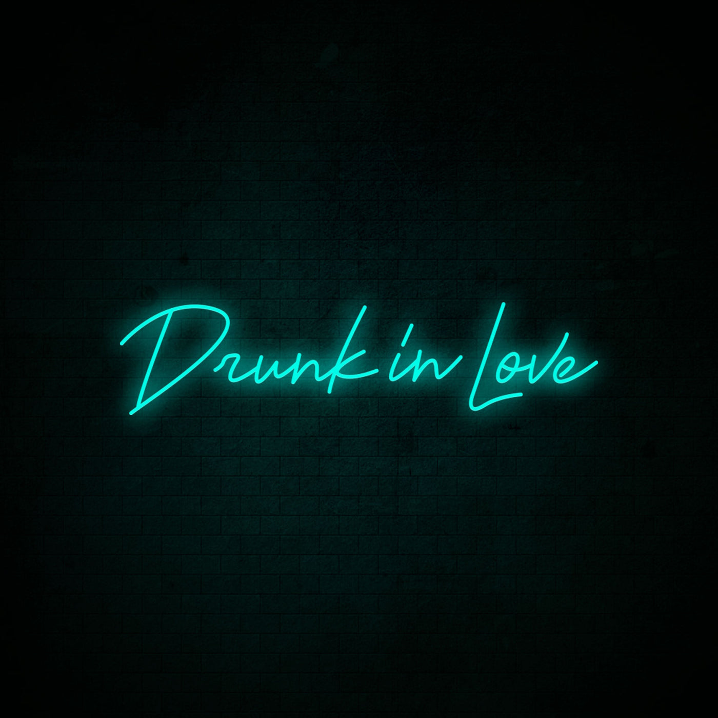 Drunk In Love - LED Neon Signs