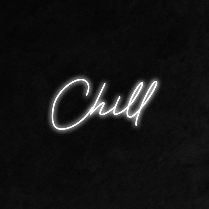 Chill - LED Neon Signs