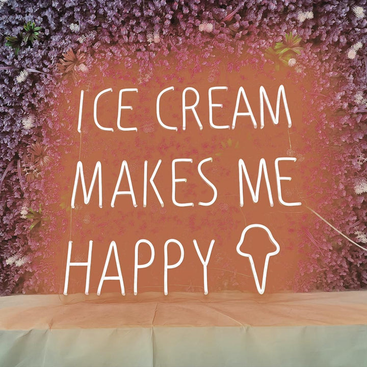 Ice Cream Makes  Me Happy - LED Neon Signs