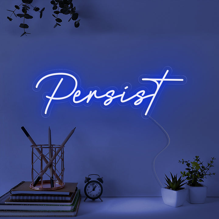 Persist- LED Neon Signs