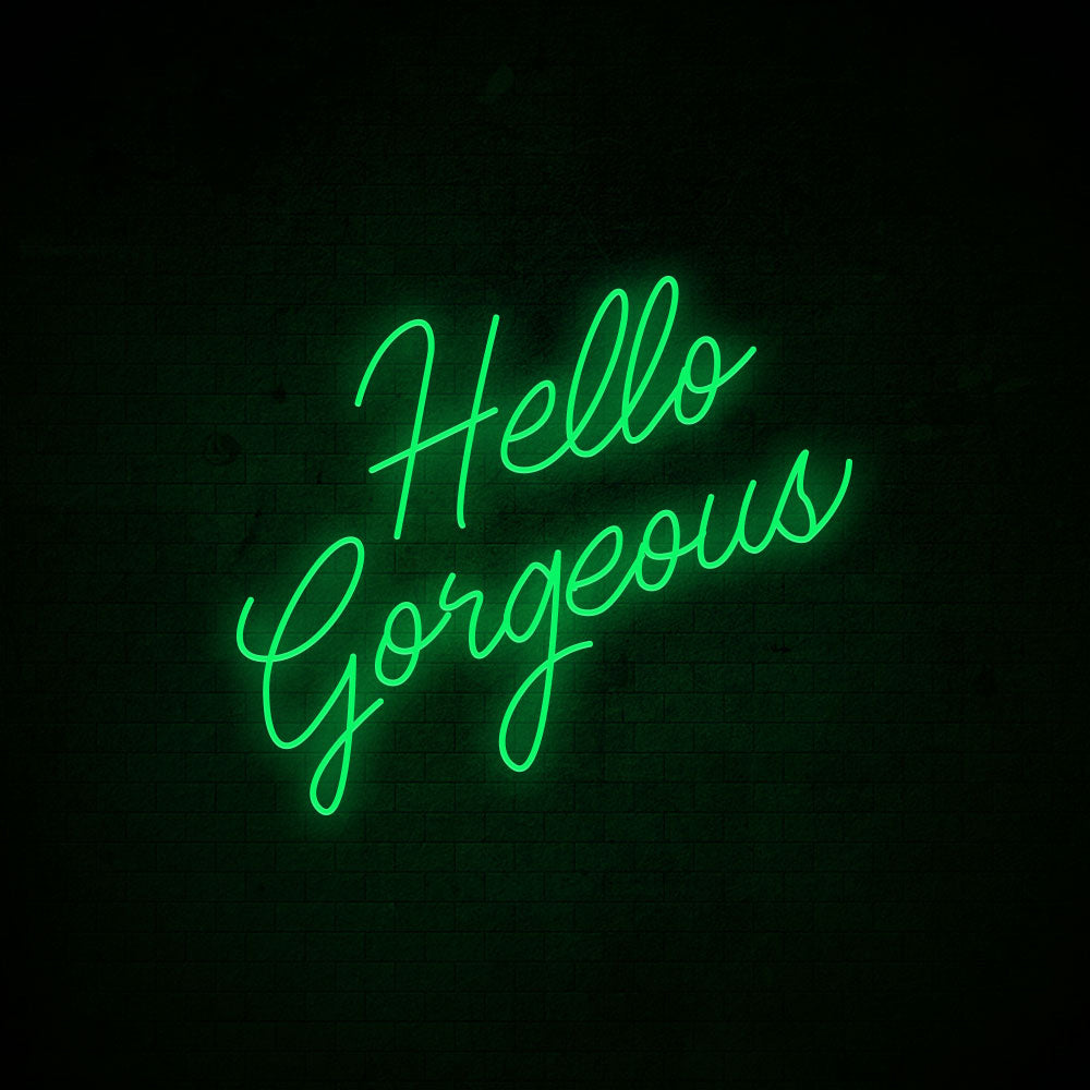 Hello Gorgeous - LED Neon Signs