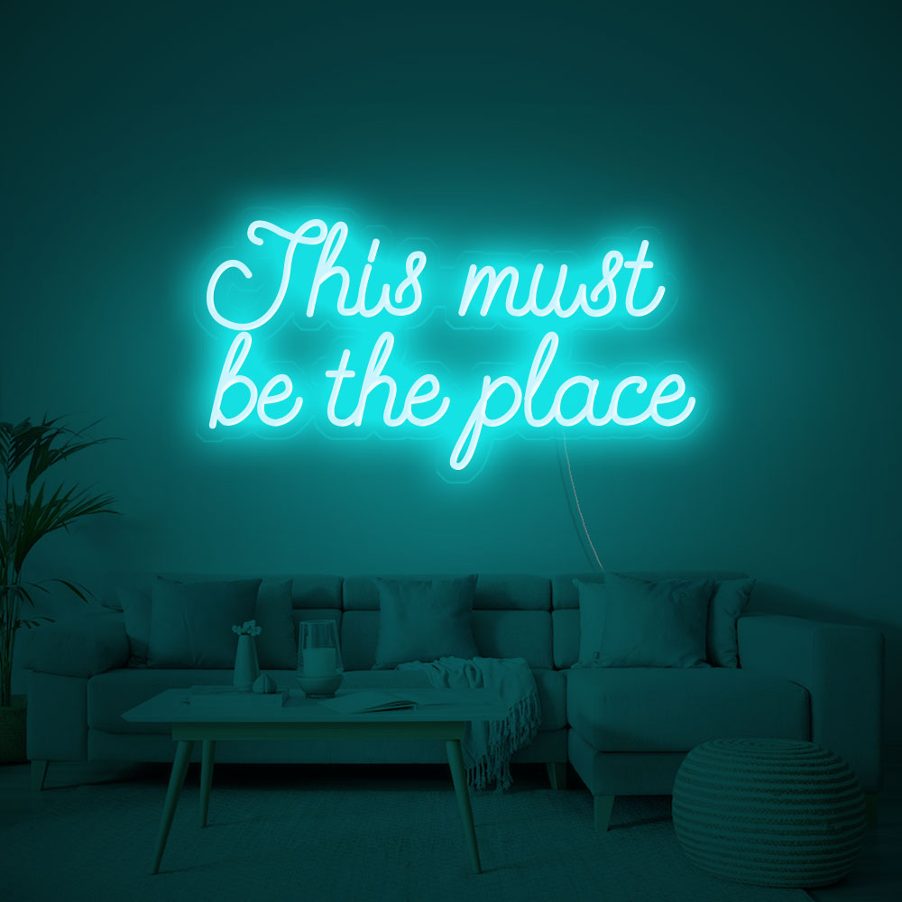 This must be the place - LED Neon Signs