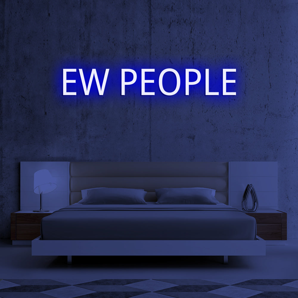 EW PEOPLE- LED Neon Signs