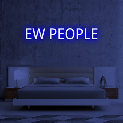 EW PEOPLE- LED Neon Signs