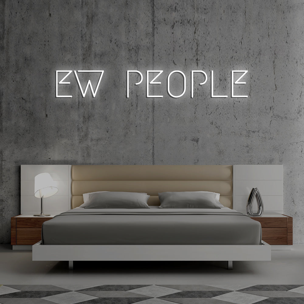 EW People- LED Neon Signs