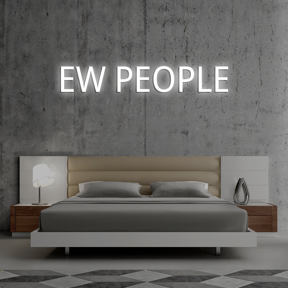 EW PEOPLE- LED Neon Signs
