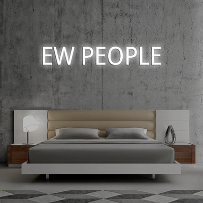 EW PEOPLE- LED Neon Signs