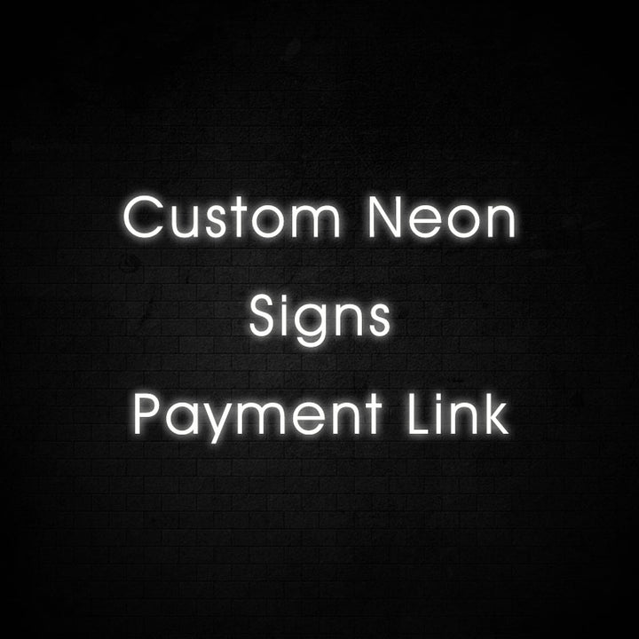Custom Neon Sign Secure Payment Link