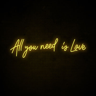 All you need is Love - LED Neon Signs