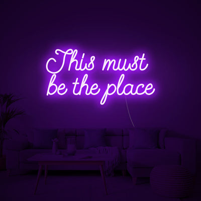 This must be the place - LED Neon Signs