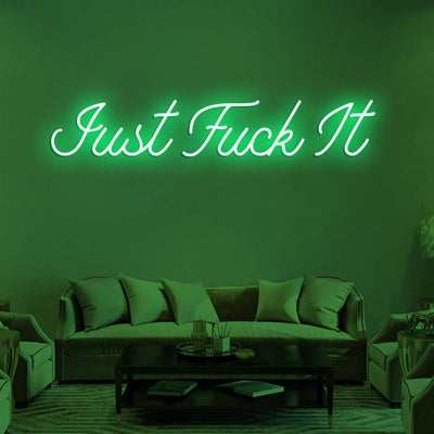 JUST FUCK IT - LED Neon Signs 2