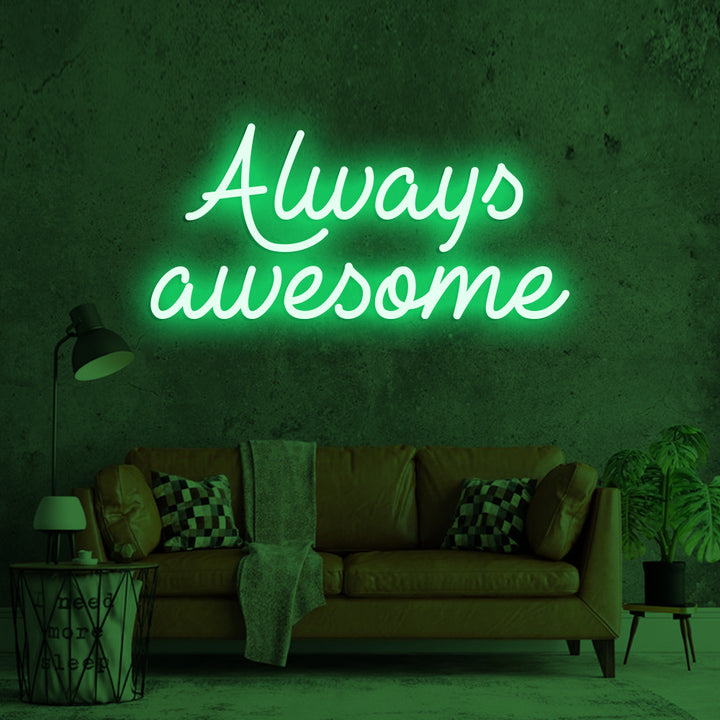 Always awesome - LED Neon Signs