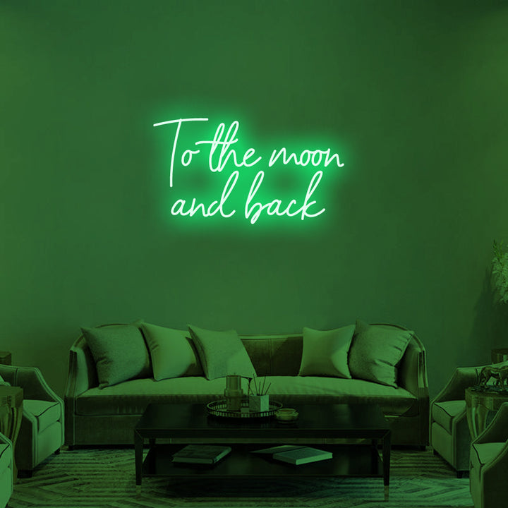 To the moon and back - LED Neon Signs