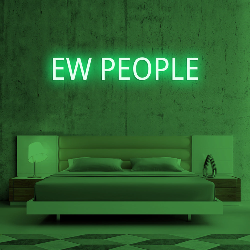 EW PEOPLE- LED Neon Signs