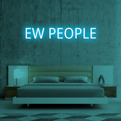 EW PEOPLE- LED Neon Signs