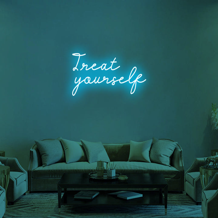 TREAT YOURSELF - LED Neon Signs