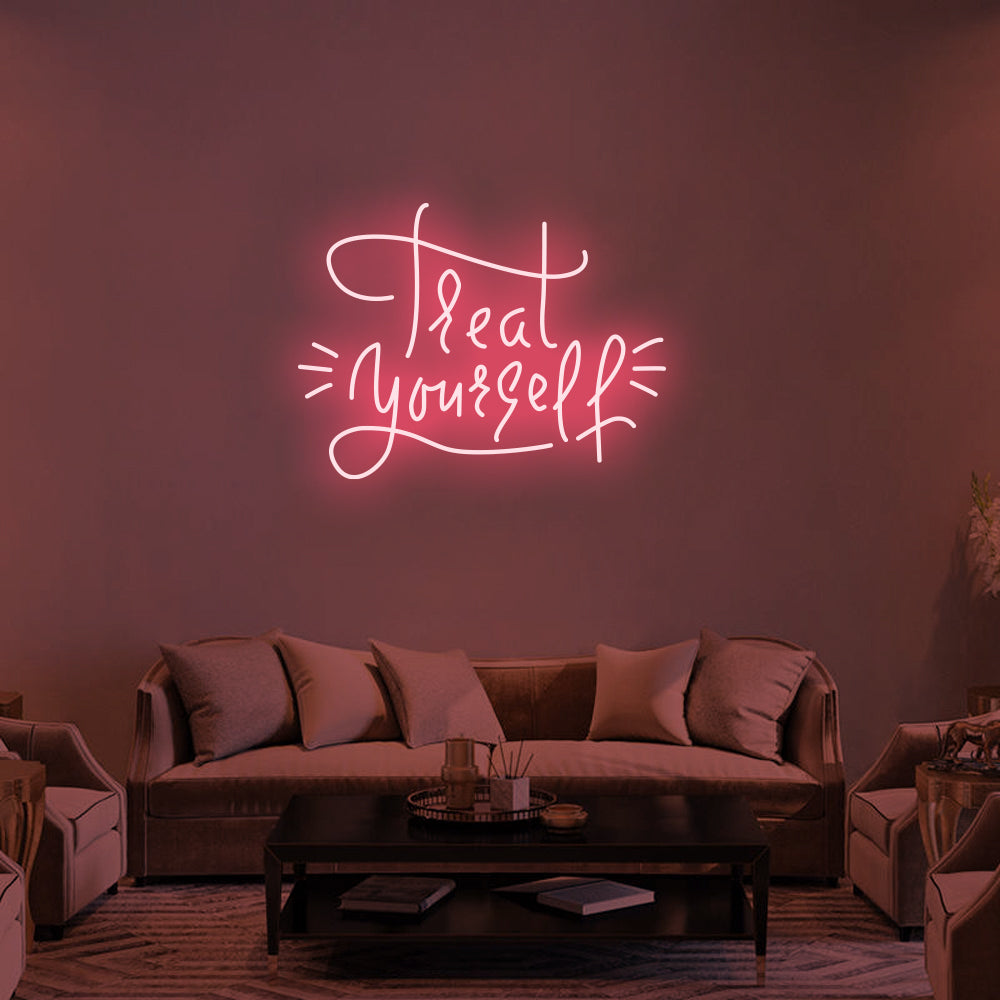 TREAT YOURSELF - LED Neon Signs