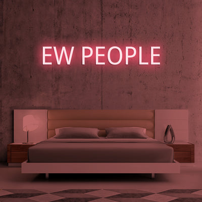 EW PEOPLE- LED Neon Signs