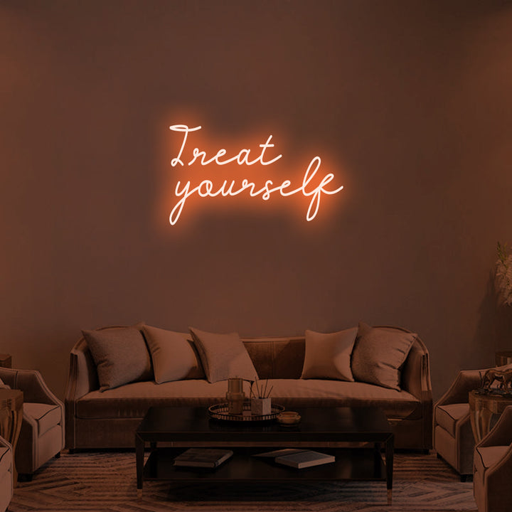 TREAT YOURSELF - LED Neon Signs