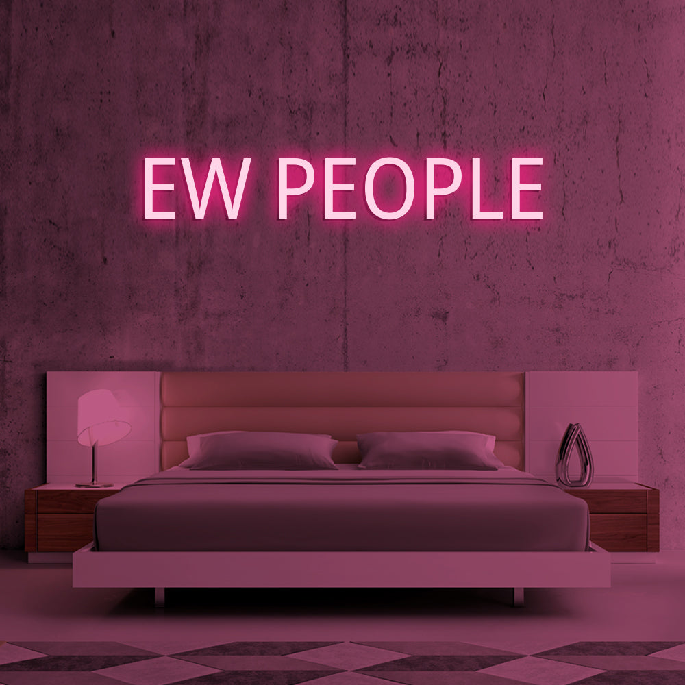 EW PEOPLE- LED Neon Signs