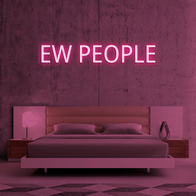 EW PEOPLE- LED Neon Signs