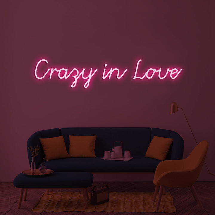 Crazy in Love - LED Neon Signs