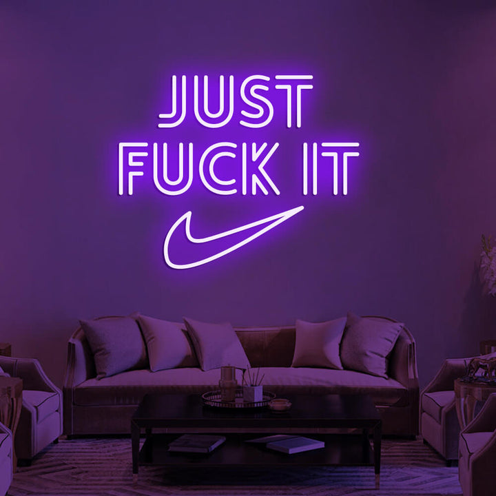 JUST FUCK IT - LED Neon Signs