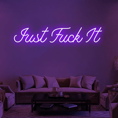 JUST FUCK IT - LED Neon Signs 2