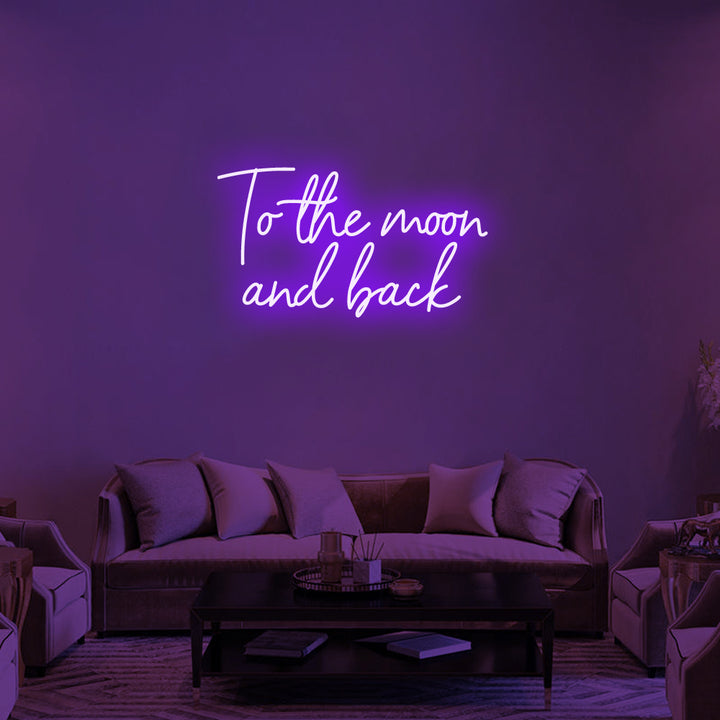 To the moon and back - LED Neon Signs