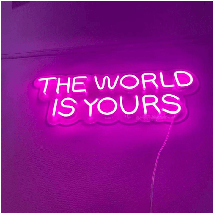 THE WORLD IS YOURS - LED Neon Signs