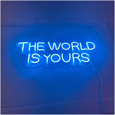 THE WORLD IS YOURS - LED Neon Signs