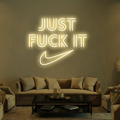 JUST FUCK IT - LED Neon Signs 1