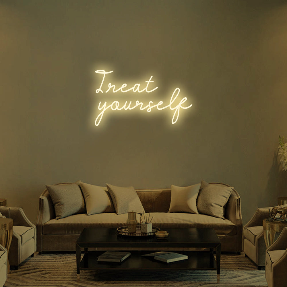 TREAT YOURSELF - LED Neon Signs