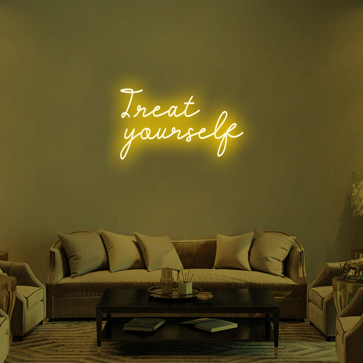 TREAT YOURSELF - LED Neon Signs